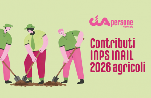 cia-persone-treviso-contributi-inps-inail-agricoli-2026
